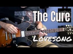 Lovesong -The Cure - guitar tutorial/ lesson