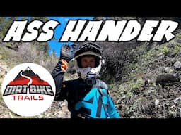 The Ass Hander - Malad, Idaho - VERY SKILLED RIDERS ONLY!