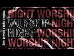 Full Service 11/20/24: Worship Night & Servant Rally - Gordon Mularski