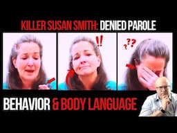 Susan Smith Parole Denied: Behavior and Body Language