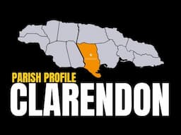 Parish Profile: Clarendon, The Heartbeat of Jamaica.