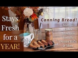 How to Can Bread to Keep it Fresh for a YEAR!