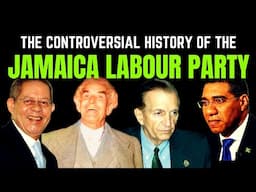 The JAMAICA LABOUR PARTY and it's CONTROVERSIAL HISTORY (The battle for Jamaica's future PNP vs JLP)