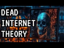 Dead Internet Theory - The Truth