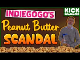 IndieGoGo's Peanut Butter Scandal / Weird Crowdfunding Stories