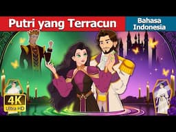 Putri yang Terracun | The Poisoned Princess in Indonesian | @IndonesianFairyTales