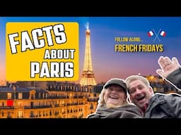 18 Fun and Quirky Facts About Paris - French Fridays Episode 3