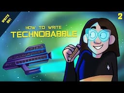 Out of This World: Writing Believable Technobabble