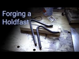 Forging A Woodworking Holdfast