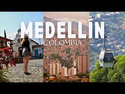 48 Hours in Medellín: Experiencing the Best of Colombia's Most Innovative City