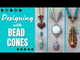 How To Use Bead Cones To Make Amazing Necklace Designs!