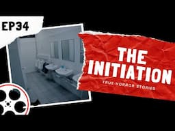 True Horror Stories - The Initiation (POV)