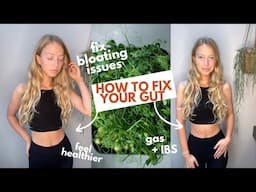 HOW I HEALED MY GUT | IBS, bloating, digestion, gas issues & how to improve your gut health