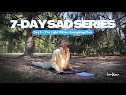 Day 2 - The Light Within: Gentle Energizing Flow | 🍂 7-Day SAD Series🍂