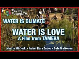 Water Is Climate, Water is Love