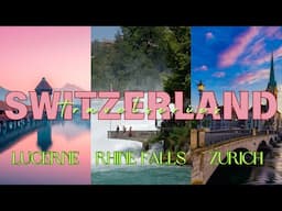 Switzerland | Zurich - Rhine Falls - Lucerne | Lonely Roads Scandinavia