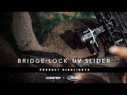 Ultraview X Mathews Bridge-Lock UV Slider Product Highlights