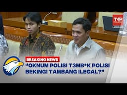 BREAKING NEWS - Komisi III DPR Minta Kasus Polisi T3mb*k Polisi Diusut Tuntas