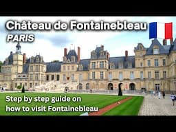 🇫🇷 Beautiful French castle Fontainebleau | Day trip from Paris | How to go to Fontainebleau