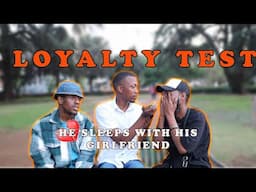 LOYALTY TEST ON FRIENDS 💔: BESFRIEND SLEEPS WITH HIS GIRFRIEND