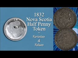 Rare 1832 Nova Scotia Half Penny Token Varieties and Values