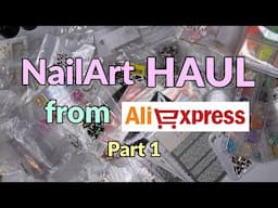 Nailart HAUL from AliExpress | With LINKS!! | Part 1