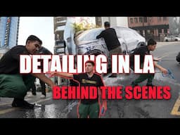 Behind the Scenes: Detailing LA's Finest Cars!