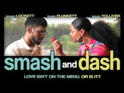 Smash and Dash | Official Trailer | Love Isn't On The Menu- Is It? | Coming Soon