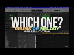 Drums or Melody? What Comes First When Making Beats In Logic Pro?