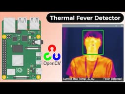 DIY Thermal Fever Detector with MLX90640 & OpenCV on Raspberry Pi