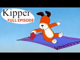 The Magic Carpet | Kipper the Dog | Season 6 Full Episode | Kids Cartoon Show