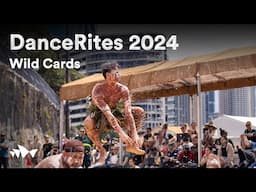 DanceRites 2024 Wild Cards | Livestream