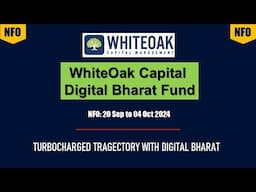 WhiteOak Capital Digital Bharat Fund | NFO review in Hindi | WhiteOak Mutual Fund