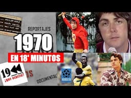 1970 ¿Sabes como vivió el mundo ese año? | LINEA DE TIEMPO