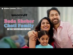 Dice Media | Bada Sheher Choti Family | Official Trailer | Out Now on @FilterCopy