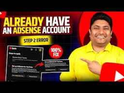 You Already Have an Adsense Account Problem Fixed | Step 2 Error Setup Google Adsense