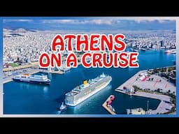 Athens on a CRUISE : Full guide