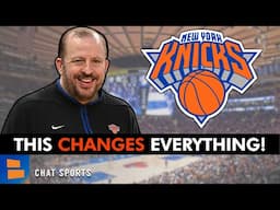 This Changed EVERYTHING For The New York Knicks…