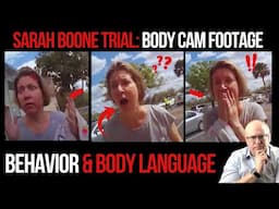 Sarah Boone Trial: Body Cam Footage Behavior and Body Language