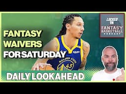 Fantasy Basketball Waiver Wire Moves To Get The EDGE On Saturday