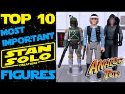 Top 10 Most Important Stan Solo Star Wars Figures with RetroBlasting!