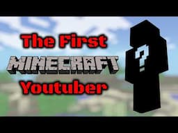 The Minecraft Youtuber we all Forgot