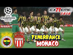 FENERBAHÇE-MONACO ŞAMPİYONLAR LİGİ MAÇI | PES 2016 Türkçe Spikerli