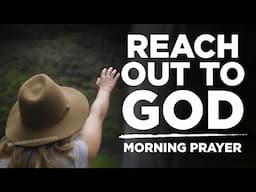 Watch How God Changes Everything When You Invite Him | A Blessed Morning Prayer To Start Your Day