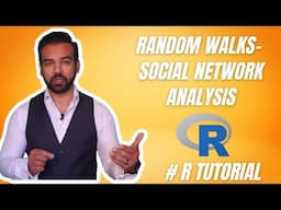 Random walks in Social Network Analysis | R tutorial