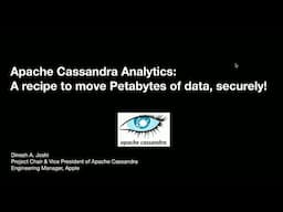 Apache Cassandra® Analytics: A recipe to move Petabytes of data, securely!