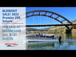 2023 Premier 250 Solaris | Available MarineMax Sail & Ski Austin