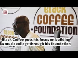 Grammy award winning DJ Black Coffee puts his focus on opening a music college.