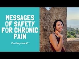 Sending Messages of Safety to Heal Chronic Pain