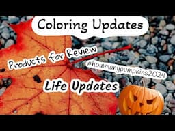 Coloring updates / products for review / #howmanypumpkins2024